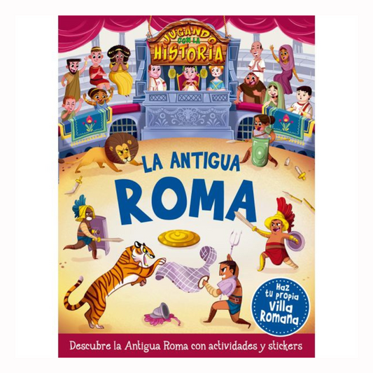 Jugando Con La Historia - La Antigua Roma