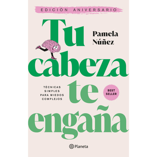 Tu Cabeza Te Engaña. Edición De Aniversario