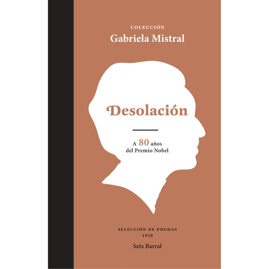 Desolación Selección De Poemas Gabriela Mistral