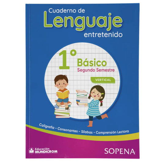 Cuaderno Lenguaje 1 Básico II Semestre Vertical – Libertad S.A.