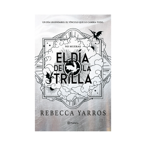 El Día De La Trilla (Empíreo) - Rebecca Yarros