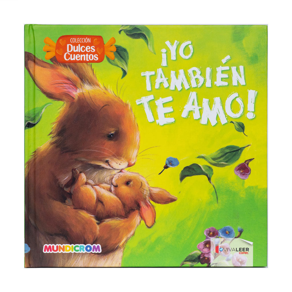 ¡Yo también te amo!