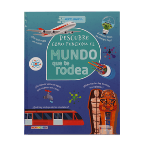 Descubre Cómo Funciona El Mundo Que Te Rodea