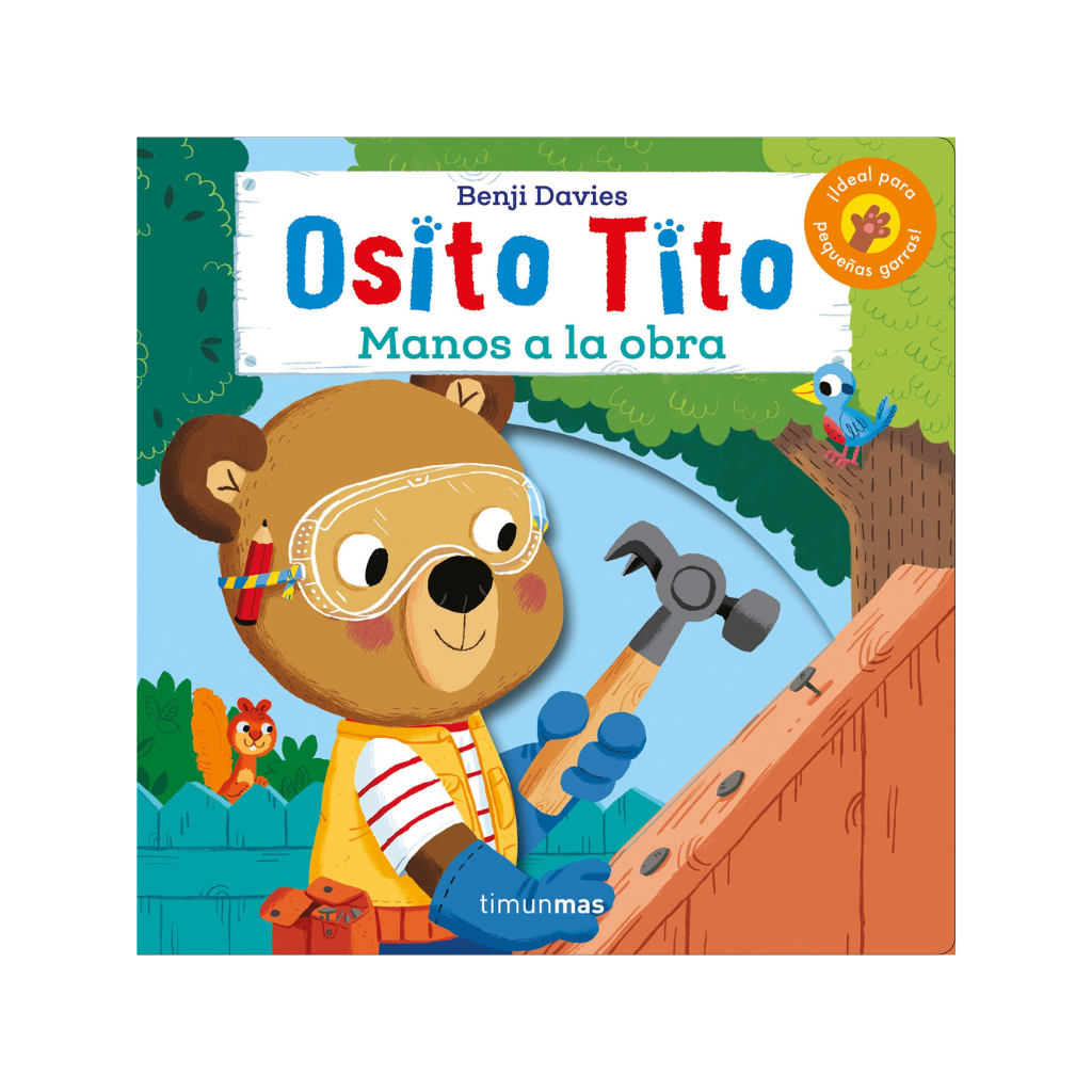 Osito Tito. ¡Manos A La Obra!