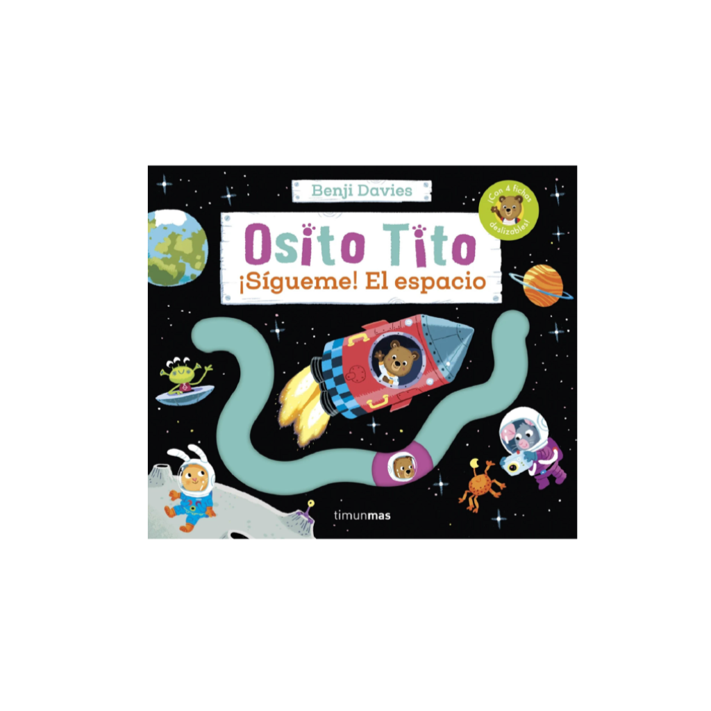 Osito Tito. ¡Sígueme! El Espacio