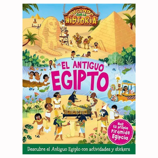 Jugando Con La Historia - El Antiguo Egipto