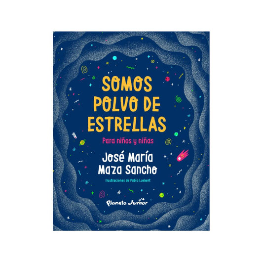 Somos Polvo De Estrellas Para Niños Y Niñas