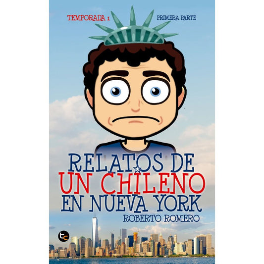 Relatos De Un Chileno En Nueva York