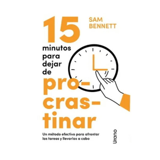 15 Minutos para Dejar de Procrastinar Sam Bennett