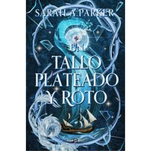 Un Tallo Plateado Y Roto Sarah A. Parker