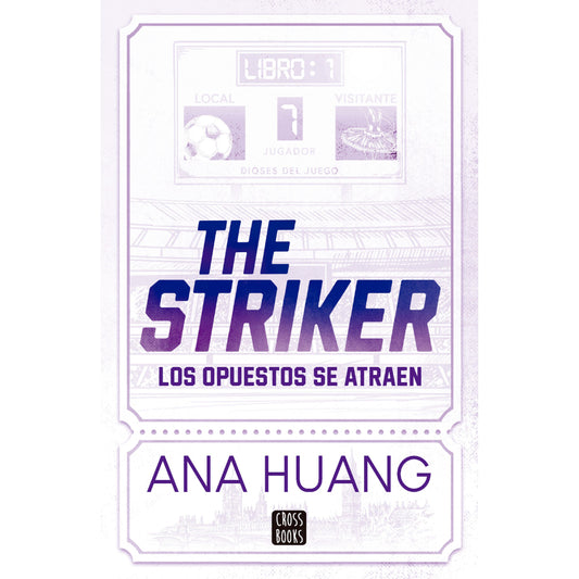 Dioses Del Juego 1. The Striker
