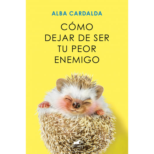 Como Dejar De Ser Tu Peor Enemigo