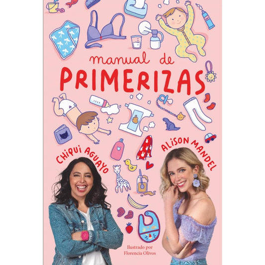 Manual De Primerizas - Alison Mandel Maturana Y Daniela Aguayo Maturana