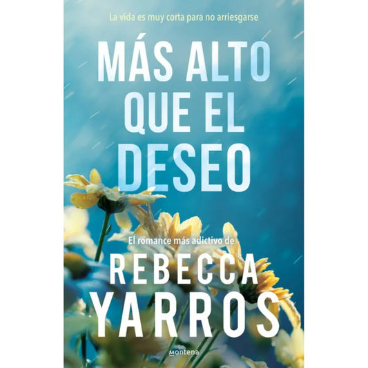 Mas Alto Que El Deseo (2 Vuelo Y Gloria)  Rebecca Yarros