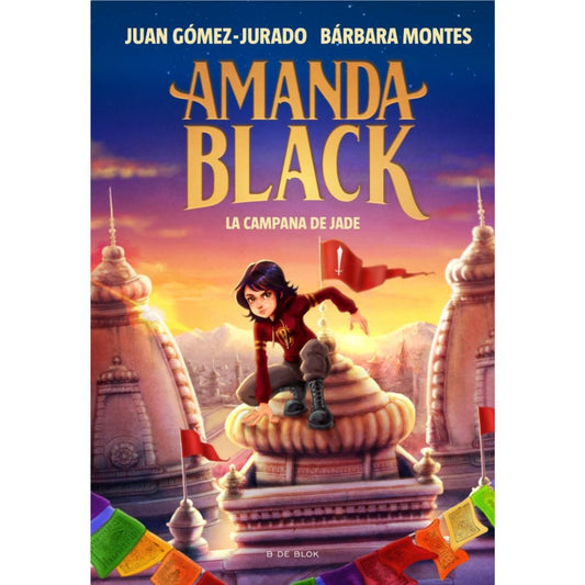 Amanda Black 4: La Campana De Jade - Bárbara Montes Y Juan Gómez-Jurado