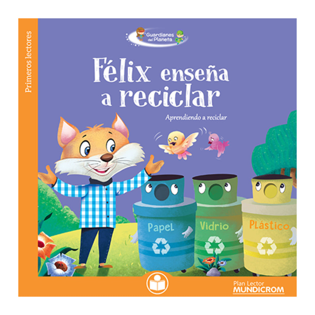 Félix Enseña A Reciclar