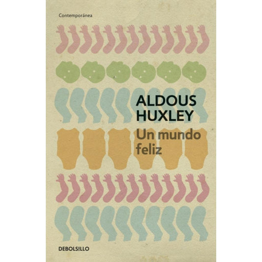 Un Mundo Feliz (Edición 2) – Aldous Huxley