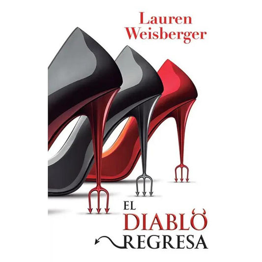 El Diablo Regresa - Lauren Weisberger