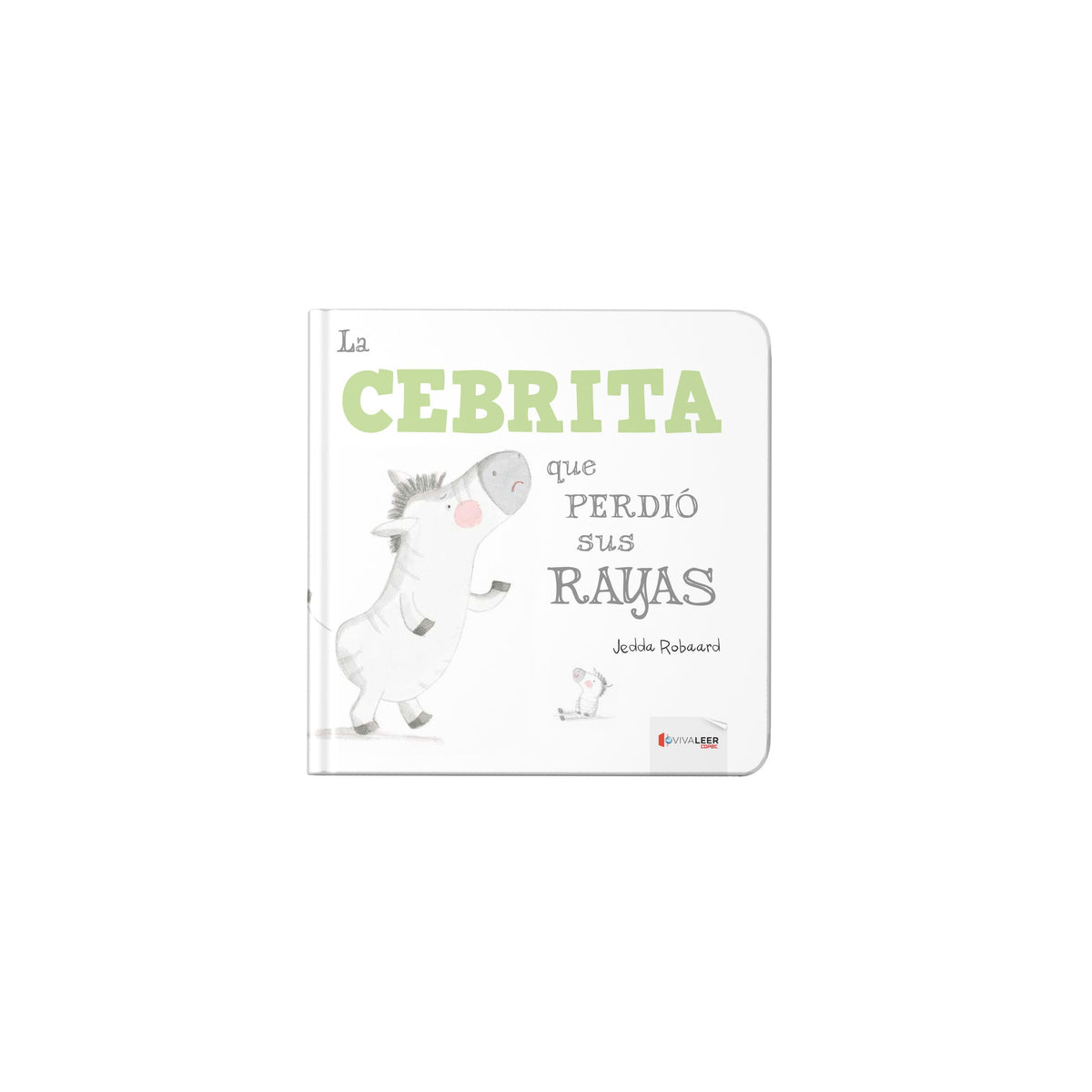 La Cebrita Que Perdió Sus Rayas