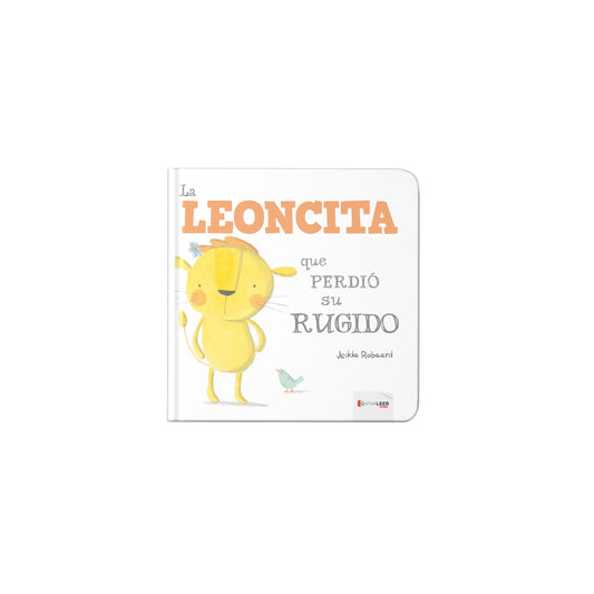 La Leoncita Que Perdió Su Rugido