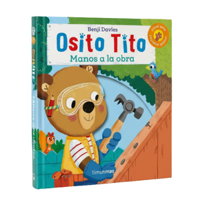 Osito Tito. ¡Manos A La Obra!